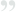 “